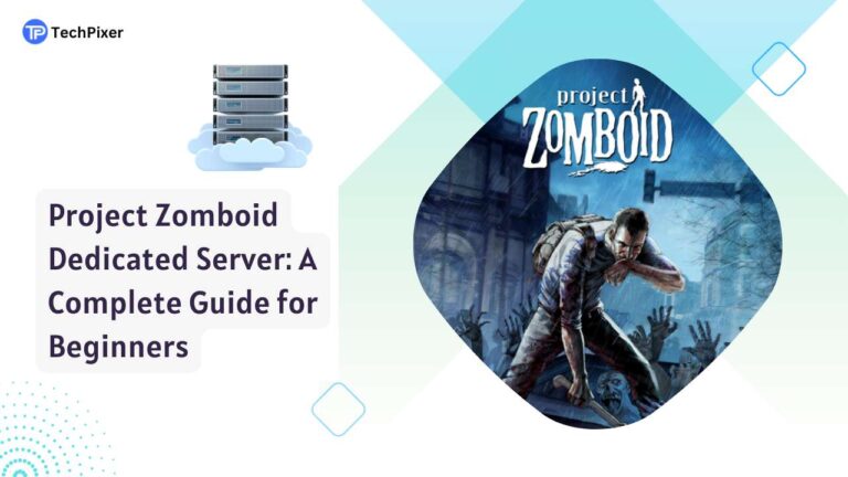 Project Zomboid Dedicated Server: Easy Steps to Becoming an Expert!